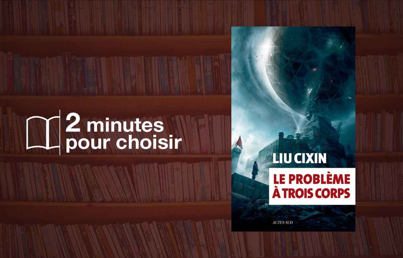Liu Cixin Le Problème à Trois Corps Le Problème à trois corps, phénomène d'édition chinois, débarque en France
