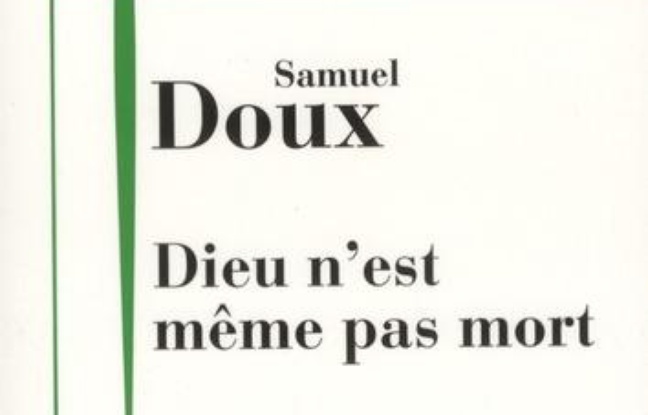 Dieu n'est même pas mort Dieu n'est même pas mort