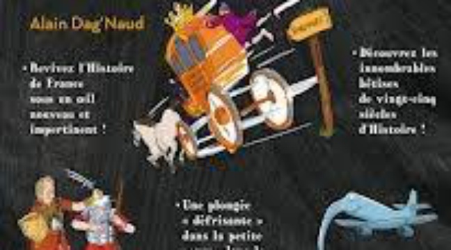 Le Grand Bêtisier De L Histoire De France Illustré "Le grand bêtisier de l'histoire de France" de Alain Dag'Naud chez