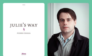 Julie's Way, Pierre Chazal, éditions Alma, 18 euros.