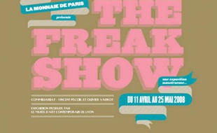 The Freak Show, une exposition monstrueuse à la Monnaie de Paris