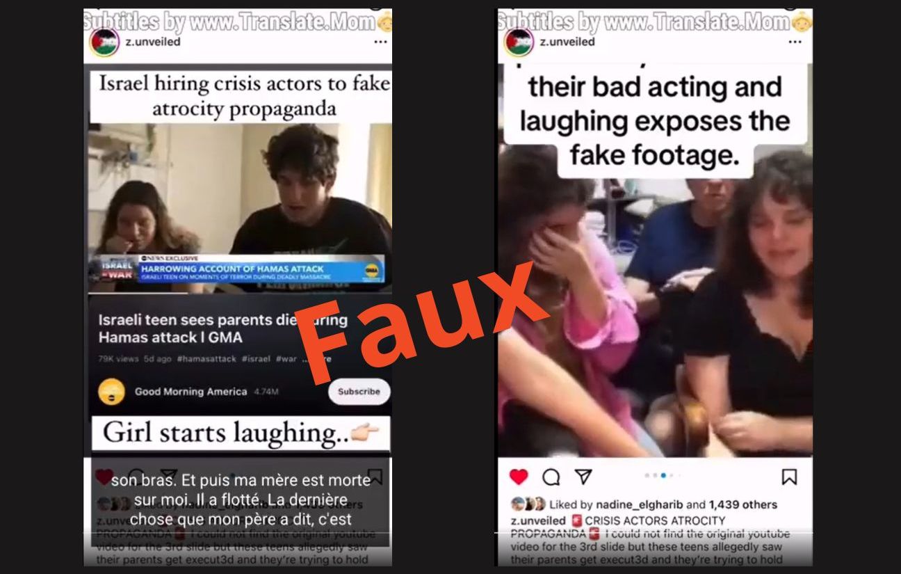 «  Israël a embauché des acteurs pour simuler de la propagande d'atrocités », lit-on à gauche, dans la vidéo accusatrice qui est relayée sur les réseaux sociaux.