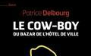 Le cow-boy du Bazar de l'Hôtel de Ville