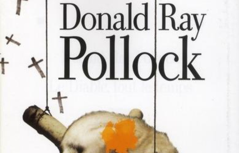 Le Diable Tout Le Temps Résumé "Le diable, tout le temps" de Donald Ray Pollock chez Albin Michel