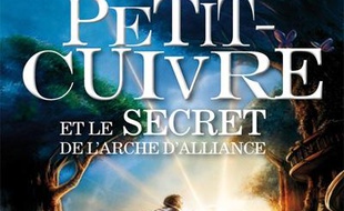 Petit-Cuivre et le secret de l'arche d'alliance