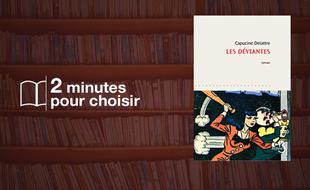 Les déviantes