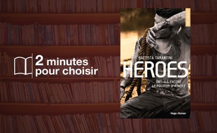 «Heroes» par Battista Tarantini chez Hugo Roman (340 p., 17€).