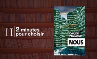«Nous» par Evgueni Zamiatine chez Actes Sud (232 p., 21€).