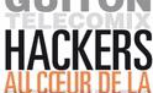 Hackers : au coeur de la résistance numérique