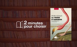 «La Prière d'Audubon» par Isaka Kôtaro aux Editions Philippe Picquier (528 p., 11€).