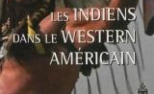 Les Indiens dans le western américain