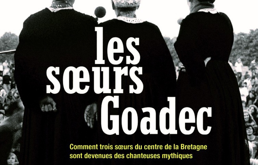 Les sœurs Goadec, trois chanteuses bretonnes