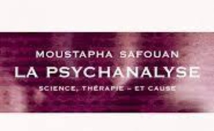 La psychanalyse : science, thérapie et cause