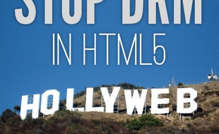Un tract de la Fondation pour le Logiciel Libre appelant à s'opposer à l'arrivée des DRM dans le HTML5.