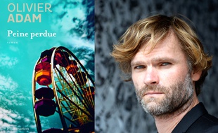 Olivier Adam publie Peine Perdue (Flammarion, le 20 août 2014)