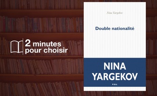 «Double nationalité» de Nina Yargekov (P.O.L.)