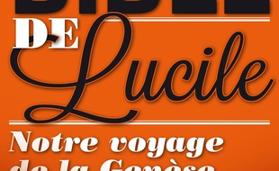 La Bible de Lucile : notre voyage de la Genèse à l'Apocalypse