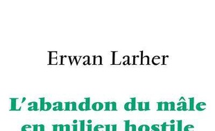 L'abandon du mâle en milieu hostile