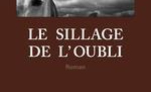 Le sillage de l'oubli
