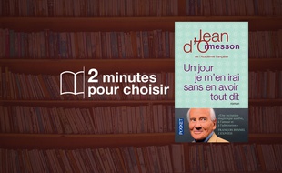 «Un jour je m'en irai sans en avoir tout dit» par Jean D'Ormesson chez Pocket (288 p., 7,50€).