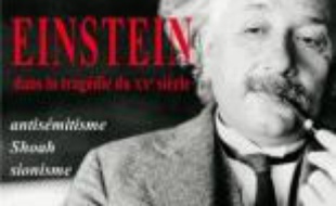 Einstein dans la tragédie du XXe siècle : antisémitisme, Shoah, sionisme
