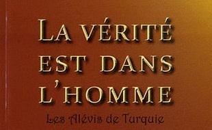 La vérité est dans l'homme : les alévis de Turquie