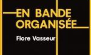 En bande organisée