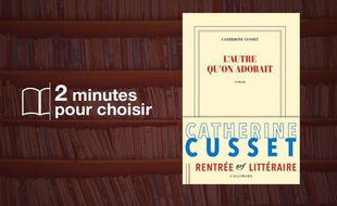Catherine Cusset, l'Autre qu'on adorait (Gallimard)