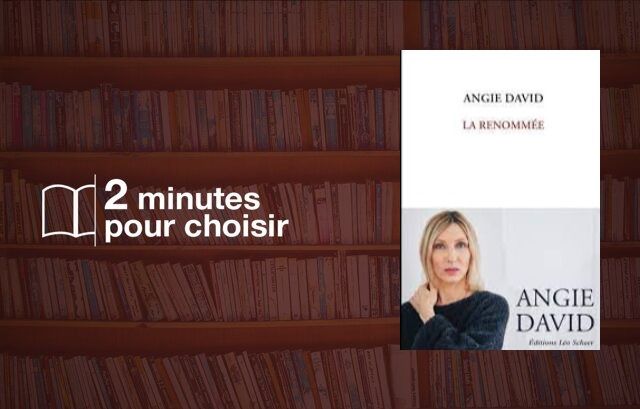 « La renommée » d'Angie David feuilleté en 2 minutes