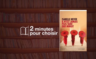 «Il n'est jamais plus tard que minuit» par Isabelle Never chez Carnets Nord (290 p., 19€).