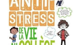 Le guide anti-stress de la vie au collège