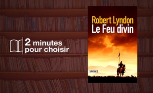 « Le Feu divin » par Robert Lyndon chez Sonatine (23€)