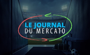 Le journal du mercato, entre rumeurs et vrais deals