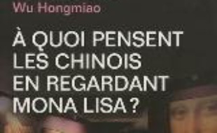 A quoi pensent les Chinois en regardant Mona Lisa ?