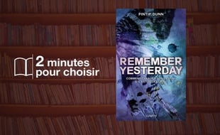 «Remember Yesterday», de Pintip Dunn chez Lumen (15 €, 400 p).