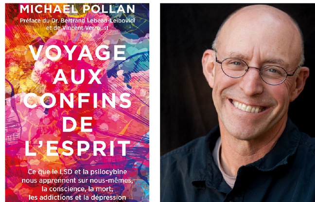 Michael Pollan a enquêté sur les effets des thérapies psychédéliques sur les maladies mentales dans «Voyage aux confins de l'esprit»