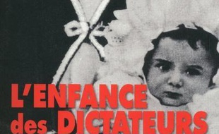 L'enfance des dictateurs