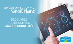 Profitez jusqu'à 40% de réduction sur l'univers maison connectée chez Rue du Commerce.
