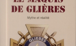 Le maquis de Glières ; mythe et réalité