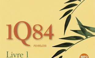 1Q84. Volume 1, Avril-juin (Documents sonores)