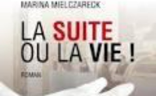 La suite ou la vie