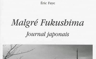 Malgré Fukushima : journal japonais