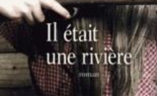 Il était une rivière