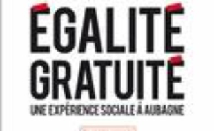 Voyageurs sans ticket : liberté, égalité, gratuité : une expérience sociale à Aubagne
