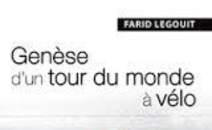 Genèse d'un tour du monde à vélo
