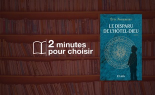 «Le disparu de l'Hôtel-Dieu» par Eric Fouassier chez JC Lattès (580 p., 20€).