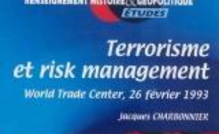 Terrorisme et risk management : World Trade Center, 26 février 1993
