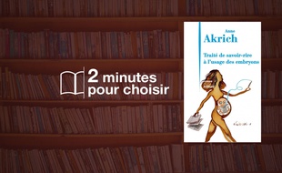 «Traité de savoir-rire à l'usage des embryons» par Anne Akrich chez Julliard (234p., 18).