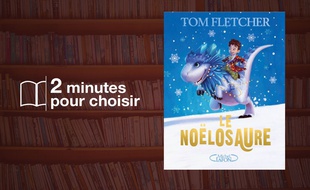 «Le Noëlosaure» par Tom Fletcher chez Michel Lafon (14,95€, 342 p.).