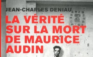 La vérité sur la mort de Maurice Audin